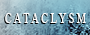 Cataclysm Cataclysm